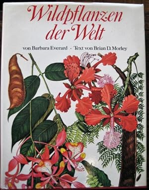 Image du vendeur pour Wildpflanzen der Welt. mis en vente par Antiquariat libretto Verena Wiesehfer