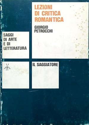 Bild des Verkufers fr Lezioni di critica romantica zum Verkauf von Librodifaccia