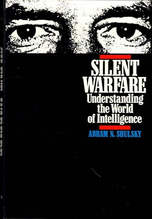 Bild des Verkufers fr Silent Warfare: Understanding the World of Intelligence zum Verkauf von Kenneth Mallory Bookseller ABAA