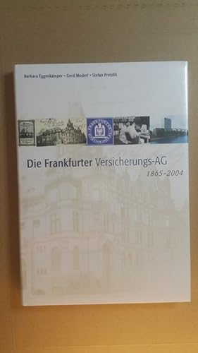Die Frankfurter Versicherungs-AG : 1865 - 2004