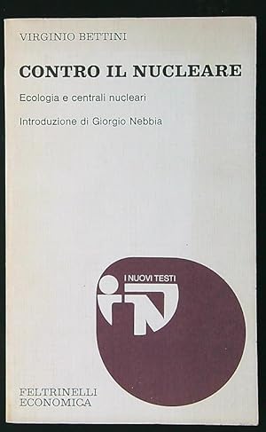 Bild des Verkufers fr Contro il nucleare zum Verkauf von Librodifaccia
