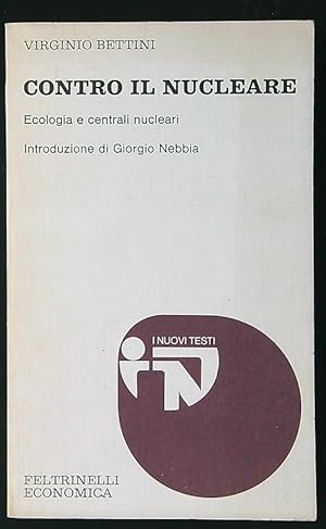 Imagen del vendedor de Contro il nucleare a la venta por Librodifaccia