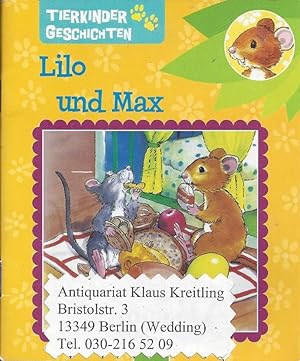 Bild des Verkäufers für Lilo und Max - Tierkinder Geschichten zum Verkauf von Klaus Kreitling