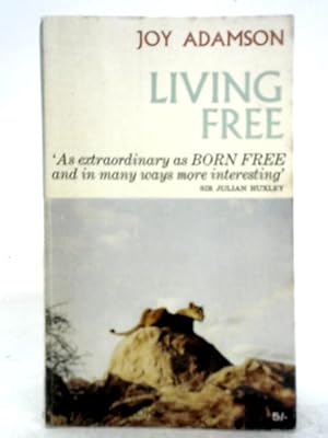 Bild des Verkufers fr Living Free; The Story of Elsa and her Cubs zum Verkauf von World of Rare Books