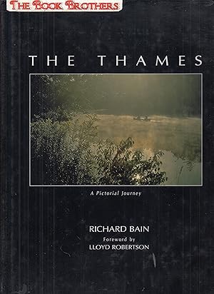 Imagen del vendedor de The Thames: A Pictorial Journey a la venta por THE BOOK BROTHERS