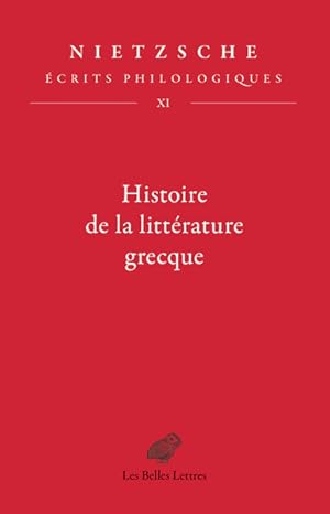 Histoire de la littérature grecque. Écrits philologiques, tome XI