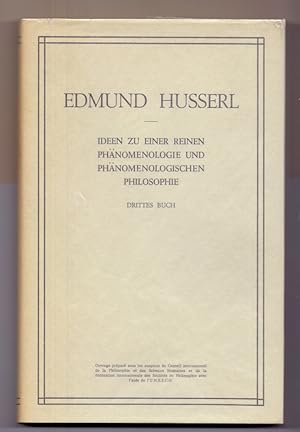 Ideen zu einer reinen Phänomenologie und phänomenologischen Philosophie: Die Phänomenologie und d...