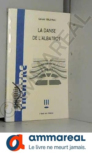 Imagen del vendedor de La danse de l'albatros a la venta por Ammareal