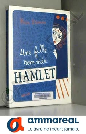 Immagine del venditore per Une fille nomme Hamlet venduto da Ammareal