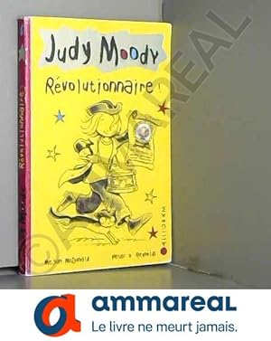 Image du vendeur pour Judy Moody, Tome 6 : Rvolutionnaire ! mis en vente par Ammareal