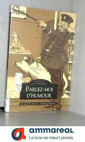 Seller image for Parlez-moi d humour for sale by Ammareal