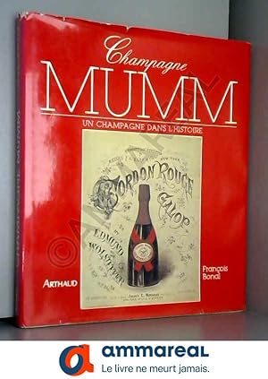 Immagine del venditore per Champagne mumm : un champagne dans l'histoire venduto da Ammareal