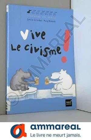 Bild des Verkufers fr Vive le civisme ! zum Verkauf von Ammareal