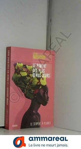 Seller image for Le piment des plus beaux jours for sale by Ammareal