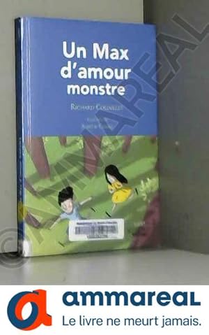 Seller image for Un max d'amour monstre for sale by Ammareal