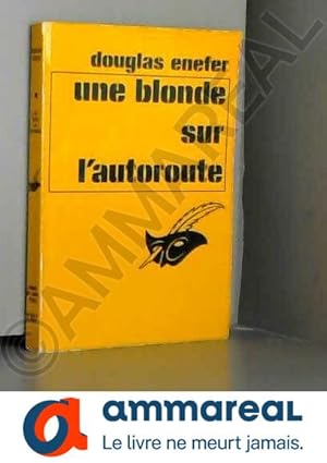 Bild des Verkufers fr Une blonde sur l'autoroute zum Verkauf von Ammareal