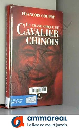 Image du vendeur pour Le grand cirque du cavalier chinois mis en vente par Ammareal