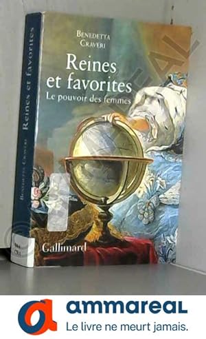 Seller image for Reines et favorites: Le pouvoir des femmes for sale by Ammareal