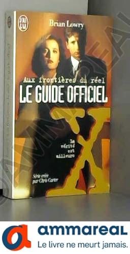 Seller image for Aux frontires du rel : Le Guide officiel for sale by Ammareal