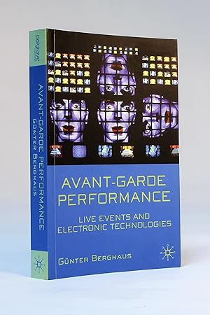 Avant-Garde Performance: Live Events and Electronic Technologies