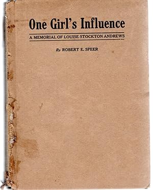 Seller image for One Girl's Influence: A Memorial to Louise Stockton Andrews for sale by Dorley House Books, Inc.