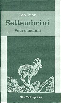 Bild des Verkufers fr Settembrini. Veta e meinis. zum Verkauf von Bcher Eule