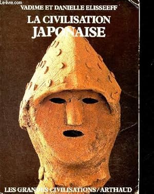Image du vendeur pour La Civilisation japonaise - les grandes civilisations mis en vente par Le-Livre