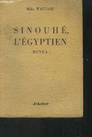 Image du vendeur pour Sinouh l'egyptien Tome I Mina mis en vente par Le-Livre