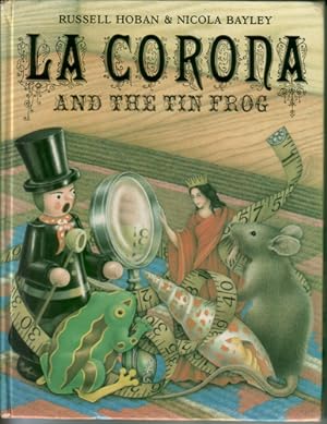 Seller image for La Corona and the Tin Frog for sale by The Children's Bookshop