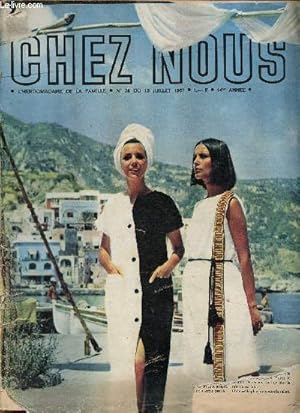 Image du vendeur pour Chez Nous n28, juillet 1967. 14e anne. Mode : la mode  Paris, par Martine - Maison : Une chambre d'amis peu coteuse - Beaut-sant : Rgime : foie sensible - etc mis en vente par Le-Livre