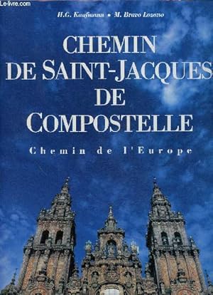 Imagen del vendedor de Chemin de Saint-Jacques de Compostelle. Chemin de l'Europe a la venta por Le-Livre