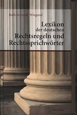 Bild des Verkufers fr Lexikon der deutschen Rechtsregeln und Rechtssprichwrter zum Verkauf von Antiquariat Kastanienhof