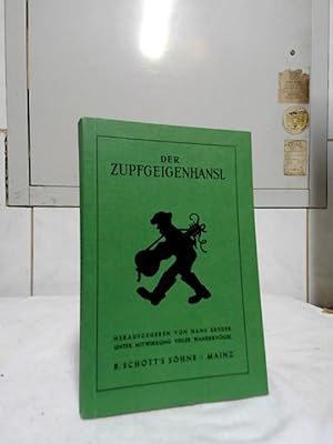 Der Zupfgeigenhansl. hrsg. von Hans Breuer unter Mitwirkung vieler Wandervögel / Edition Schott 3...
