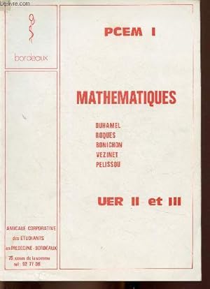 Bild des Verkufers fr Mathmatiques. UER II et III. PCEM I. Bordeaux zum Verkauf von Le-Livre