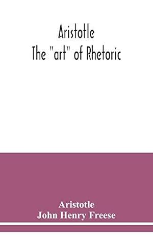 Bild des Verkufers fr Aristotle; The "art" of rhetoric zum Verkauf von WeBuyBooks