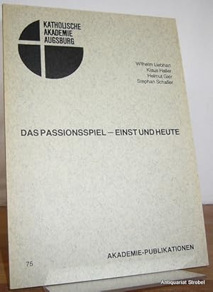 Seller image for Das Passionsspiel - einst und heute. Vortrge bei einer Tagung der Katholischen Akademie Augsburg. for sale by Antiquariat Christian Strobel (VDA/ILAB)