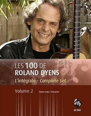 Bild des Verkufers fr Les 100 de Roland Dyens - L'intgrale vol.2pour guitare zum Verkauf von AHA-BUCH GmbH