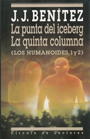 Imagen del vendedor de La punta de iceberg. La quinta columna. (Los humanoides, 1 y 2) a la venta por Librera Cajn Desastre