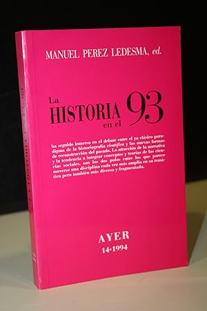 Imagen del vendedor de La historia en el 93.- Pérez Ledesma, Manuel. (ed.) a la venta por MUNDUS LIBRI- ANA FORTES