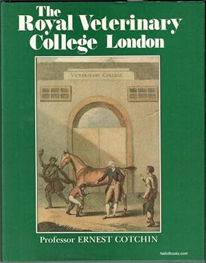 The Royal Veterinary College London: A Bicentenary History