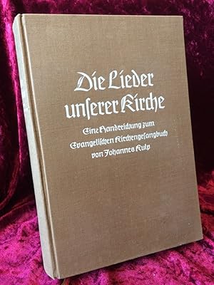 Bild des Verkufers fr Die Lieder unserer Kirche. Eine Handreichung zum Evangelischen Kirchengesangbuch. Bearbeitet und herausgegeben von Arno Bchner und Siegfried Fornaon. Handbuch zum evangelischen Kirchengesangbuch. Sonderband. zum Verkauf von Altstadt-Antiquariat Nowicki-Hecht UG