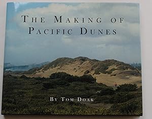 Imagen del vendedor de The Making of Pacific Dunes a la venta por Valuable Book Group, Golf Specialists