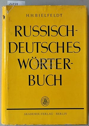 Russisch-deutsches Wörterbuch. [= Veröffentlichungen des Instituts für Slawistik] Deutsche Akadem...