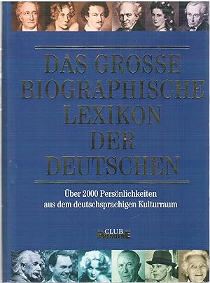 Seller image for Das gro?e biographische Lexikon der Deutschen for sale by Antiquariat Hans Wger