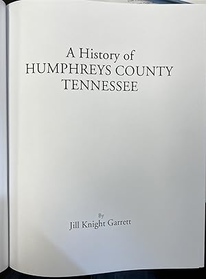 Image du vendeur pour A History of Humphreys County Tennessee mis en vente par Elder's Bookstore