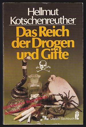 Das Reich der Drogen und Gifte - Kotschenreuther, Hellmut