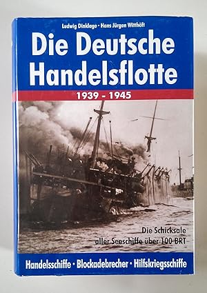 Die deutsche Handelsflotte 1939 - 1945. Band 1.