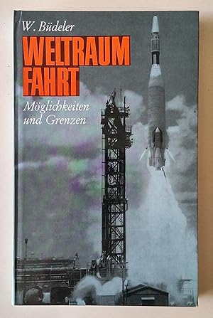 Weltraumfahrt. Möglichkeiten und Grenzen.