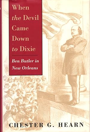 Bild des Verkufers fr When the Devil Came Down to Dixie: Ben Butler in New Orleans zum Verkauf von Kenneth Mallory Bookseller ABAA
