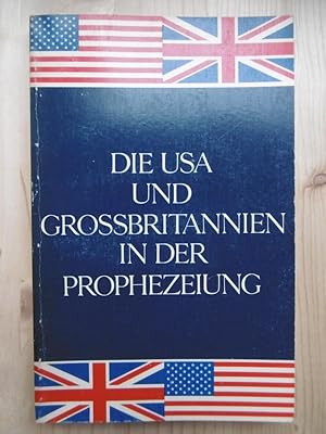 Bild des Verkufers fr Die USA und Grossbritannien in der Prophezeiung. (Hrsg.: Ambassador College) zum Verkauf von Antiquariat Steinwedel